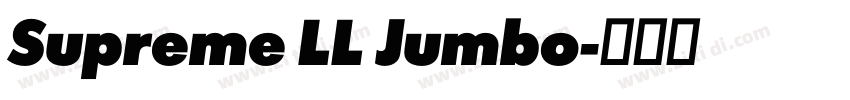 Supreme LL Jumbo字体转换 Supreme LL Jumbo字体转换